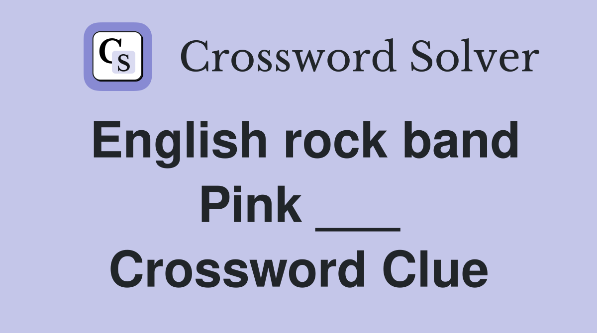 English rock band Pink ___ Crossword Clue