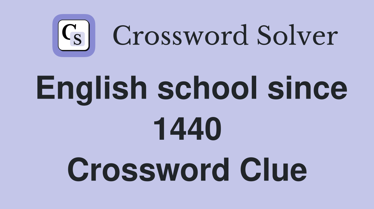 English school since 1440 Crossword Clue
