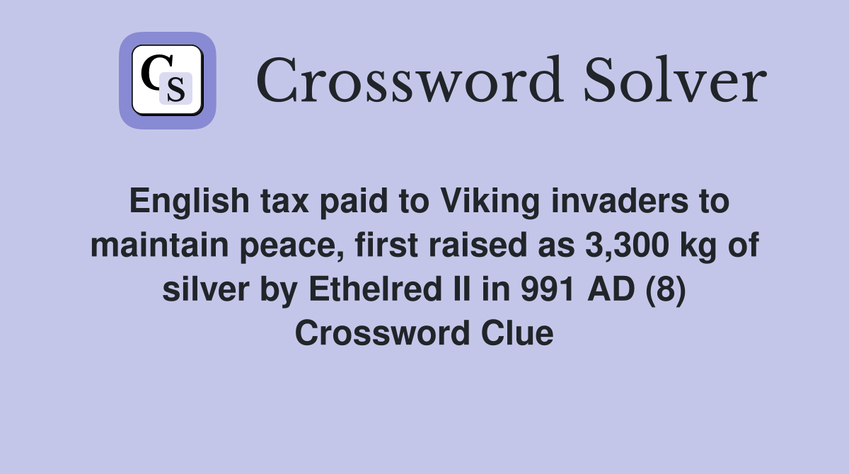 English tax paid to Viking invaders to maintain peace first raised as