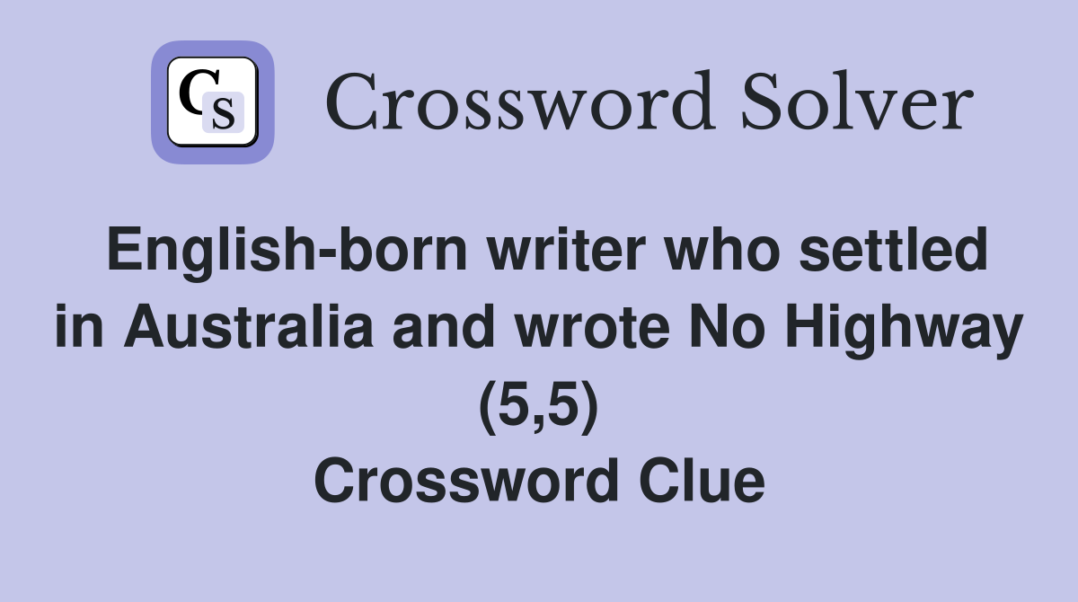 English-born writer who settled in Australia and wrote No Highway (5,5) Crossword Clue