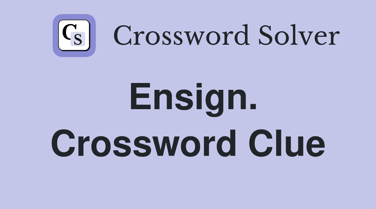 Ensign. Crossword Clue