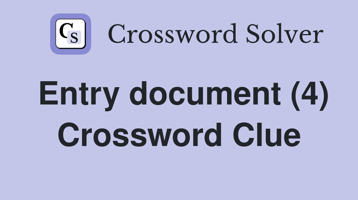Entry document (4) Crossword Clue