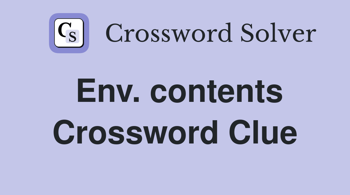 Env. contents Crossword Clue
