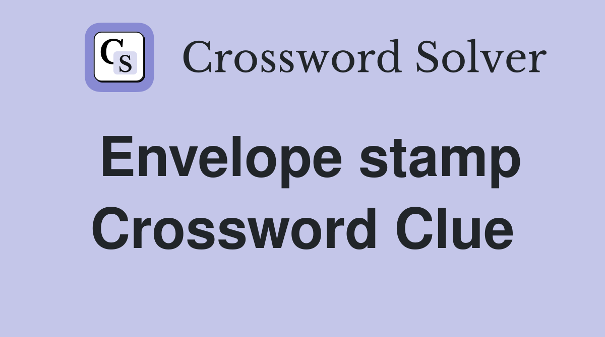 Envelope stamp Crossword Clue