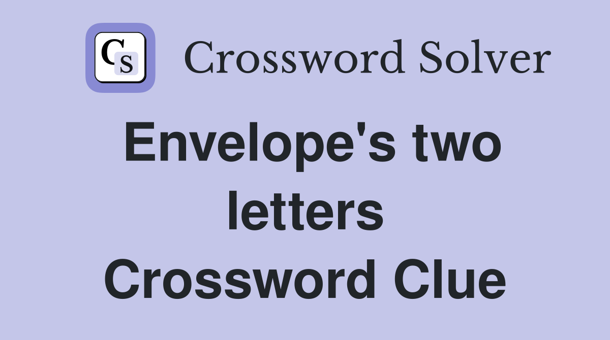 Envelope's two letters Crossword Clue