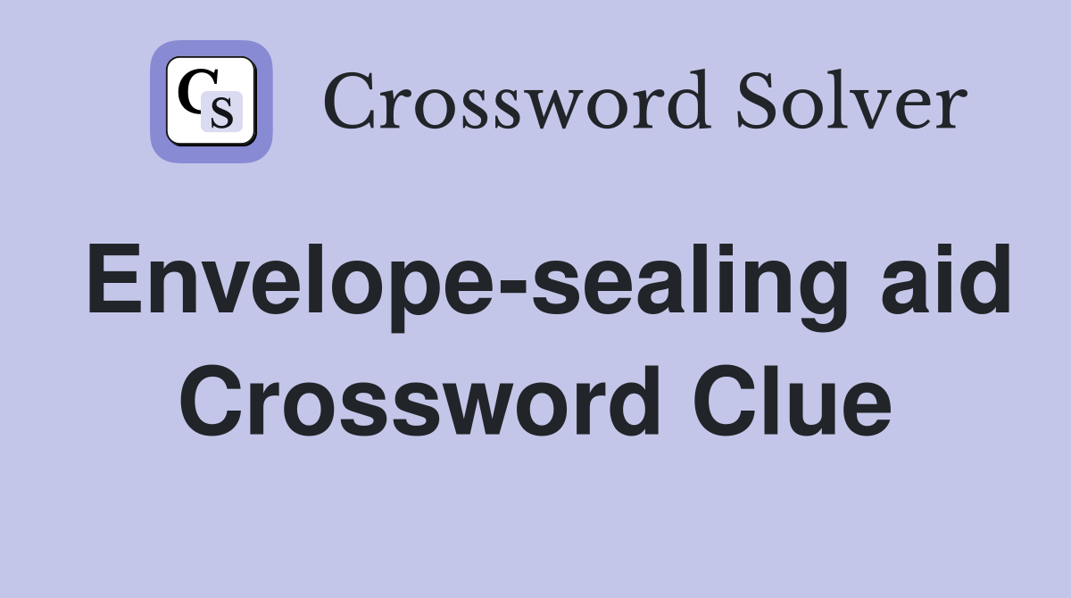 Envelope-sealing aid Crossword Clue