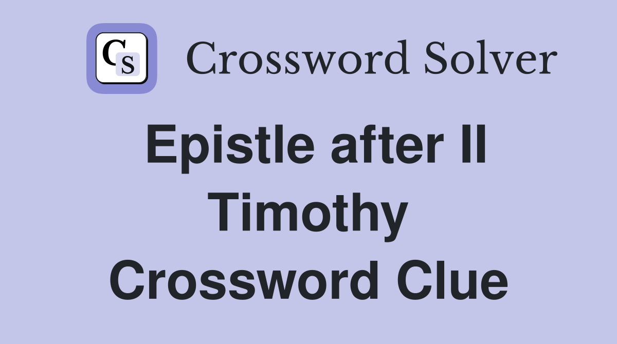 Epistle after II Timothy Crossword Clue