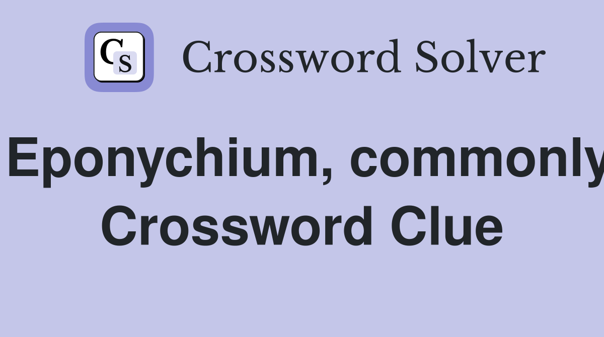 Eponychium, commonly Crossword Clue