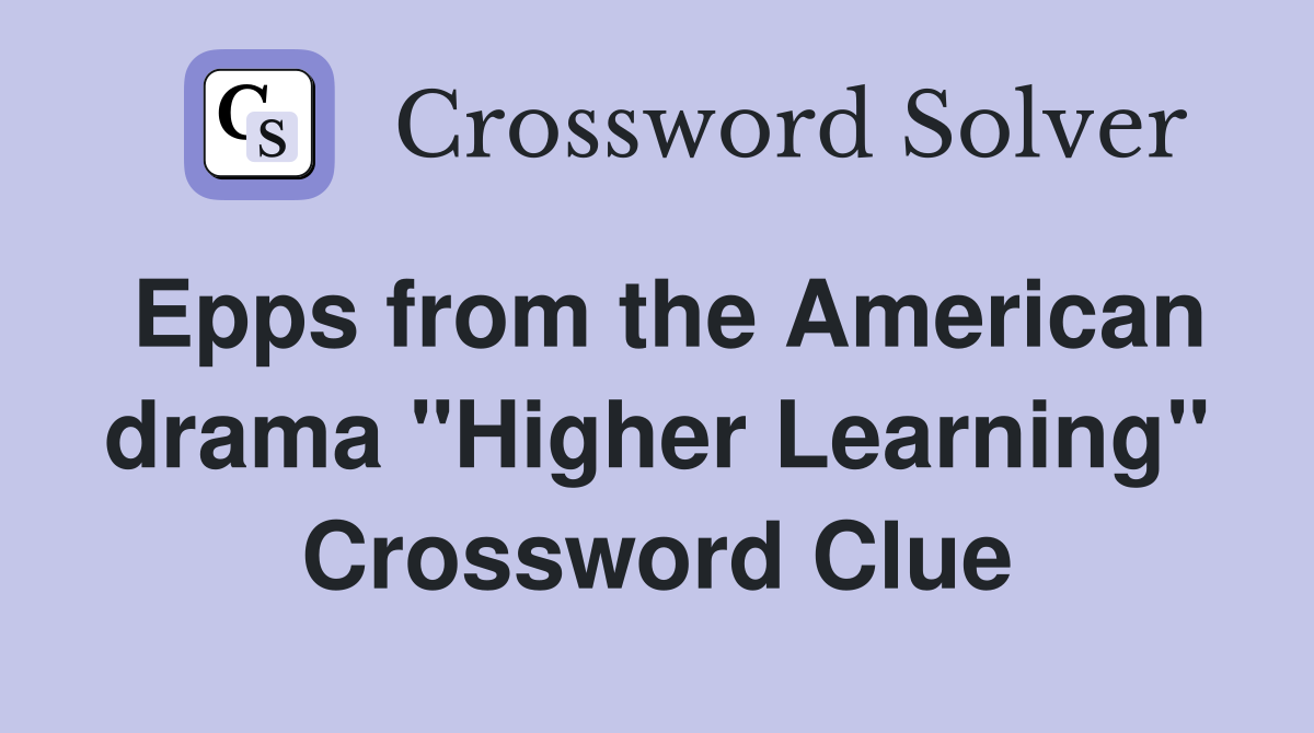 Epps from the American drama "Higher Learning" Crossword Clue