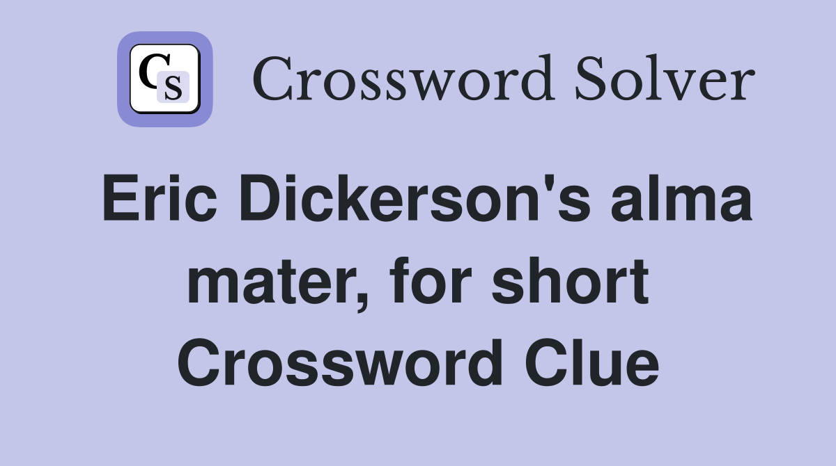 Eric Dickerson's alma mater, for short Crossword Clue