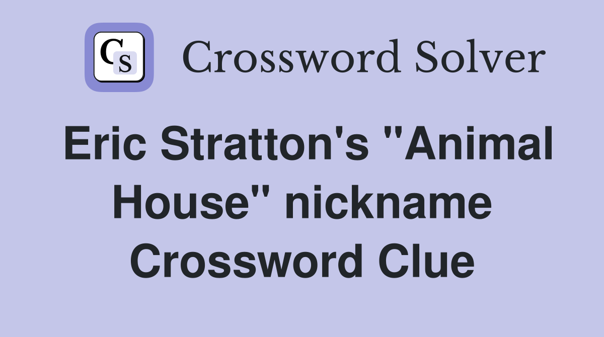 Eric Stratton's "Animal House" nickname Crossword Clue