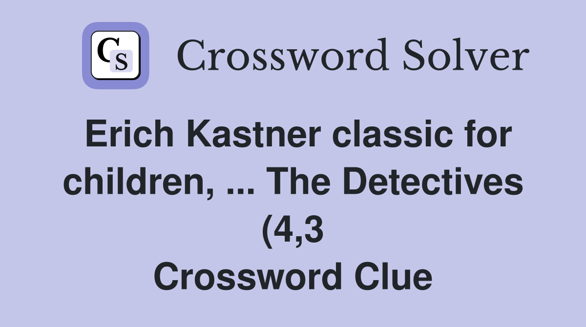 Erich Kastner classic for children The Detectives (4 3 Erich Kastner classic for children The Detectives (4 3
