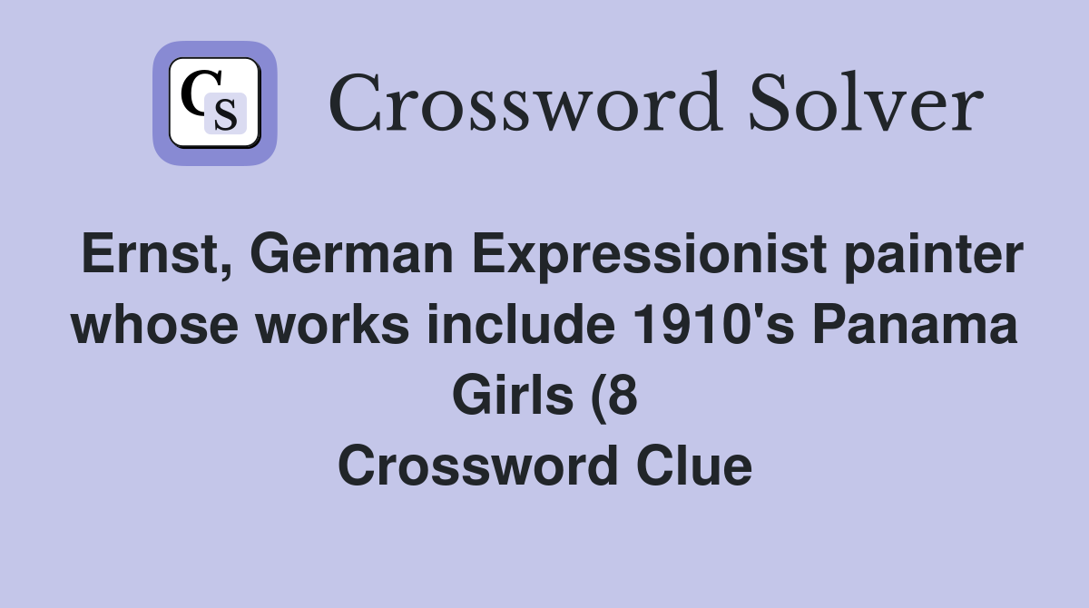 Ernst German Expressionist painter whose works include 1910 #39 s Panama Ernst German Expressionist painter whose works include 1910 #39 s Panama