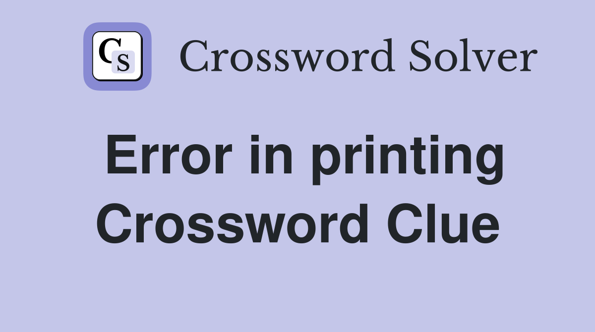 Error in printing Crossword Clue