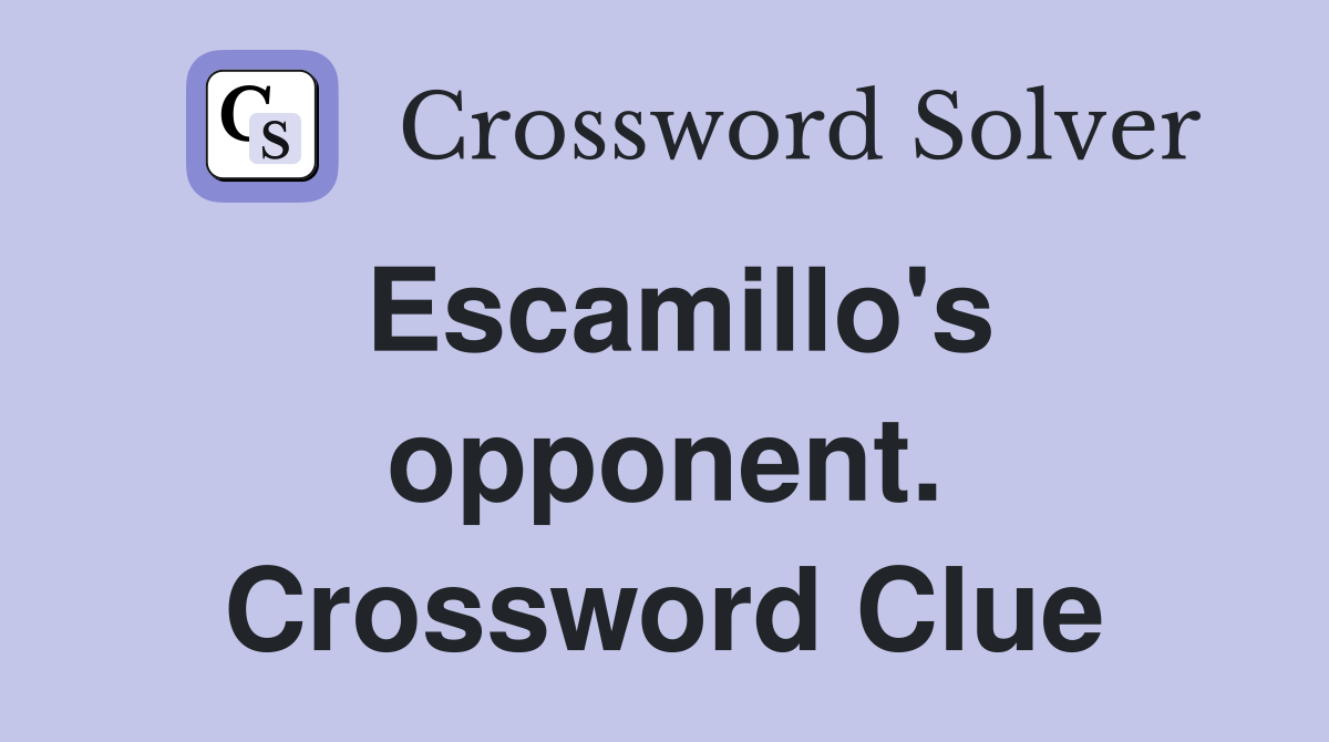 Escamillo's opponent. Crossword Clue