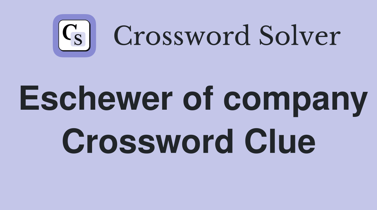 Eschewer of company Crossword Clue