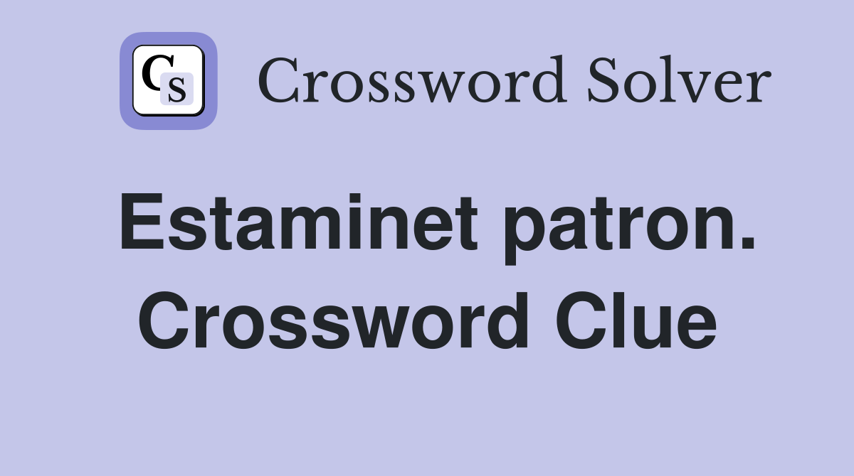 Estaminet patron. Crossword Clue