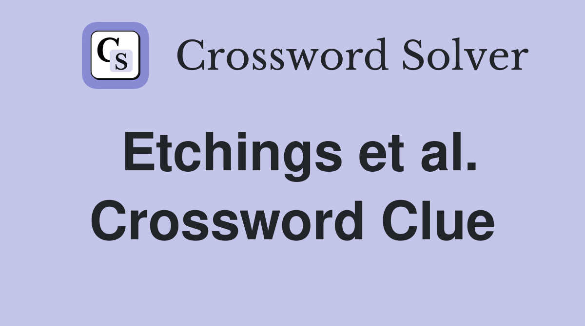 Etchings et al. Crossword Clue