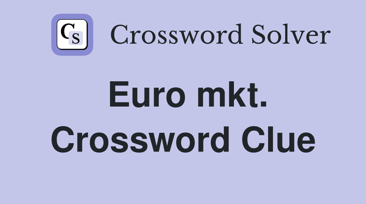 Euro mkt. Crossword Clue