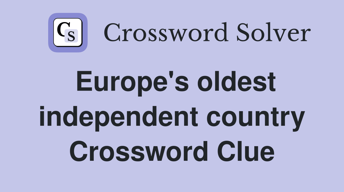 Europe's oldest independent country Crossword Clue