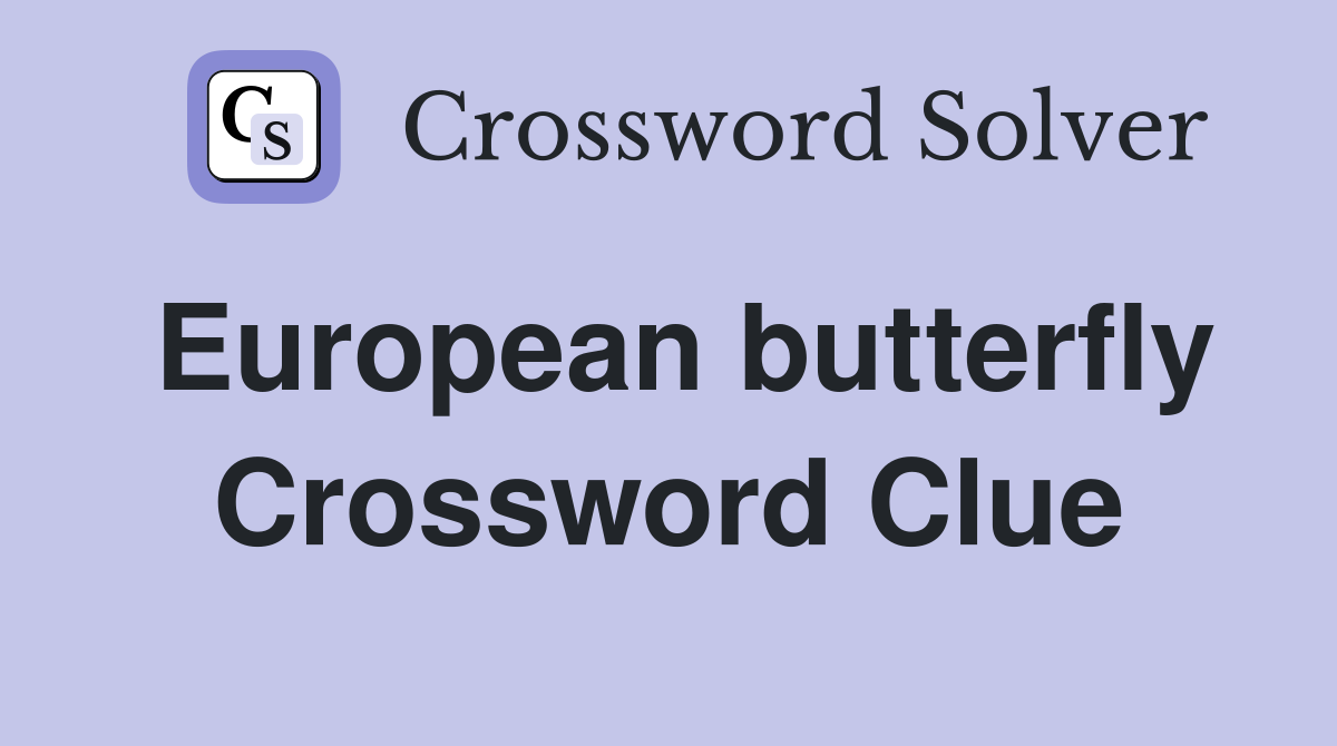 European butterfly Crossword Clue