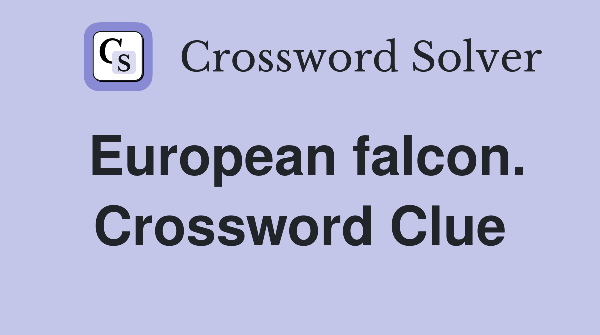 European falcon. Crossword Clue