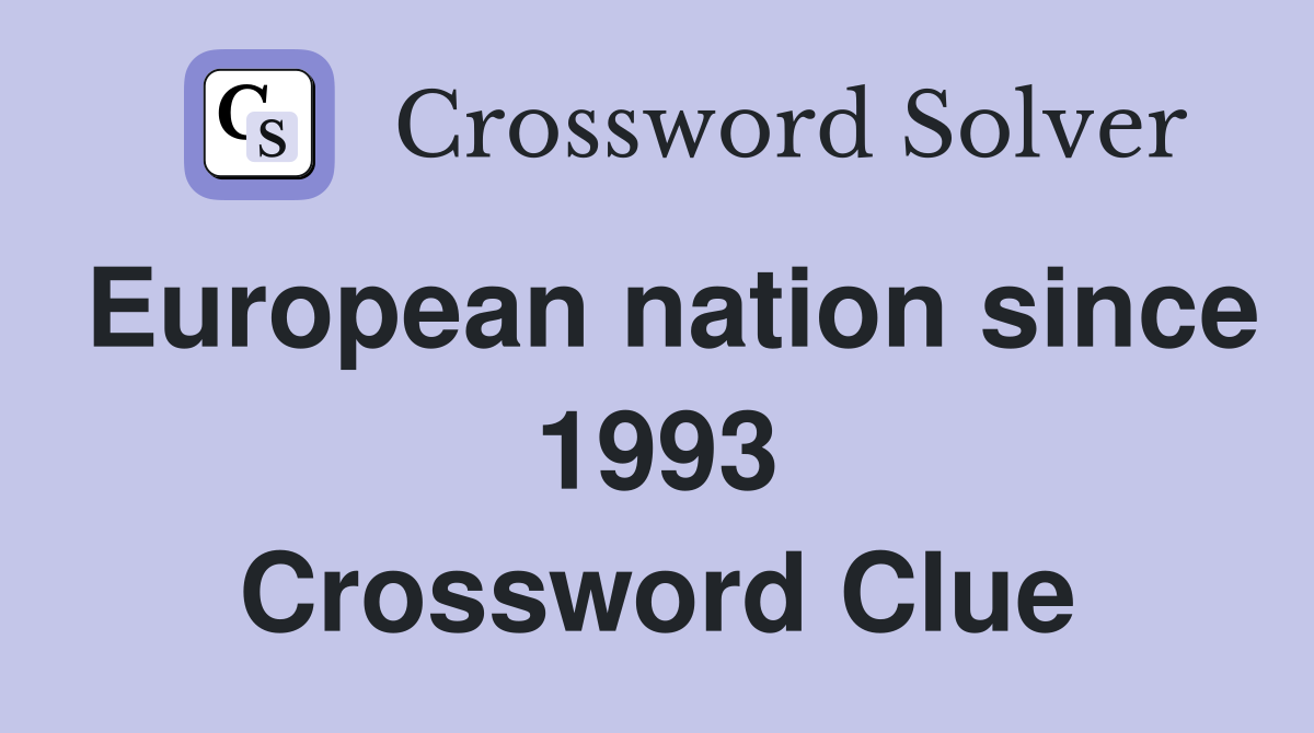 European nation since 1993 Crossword Clue