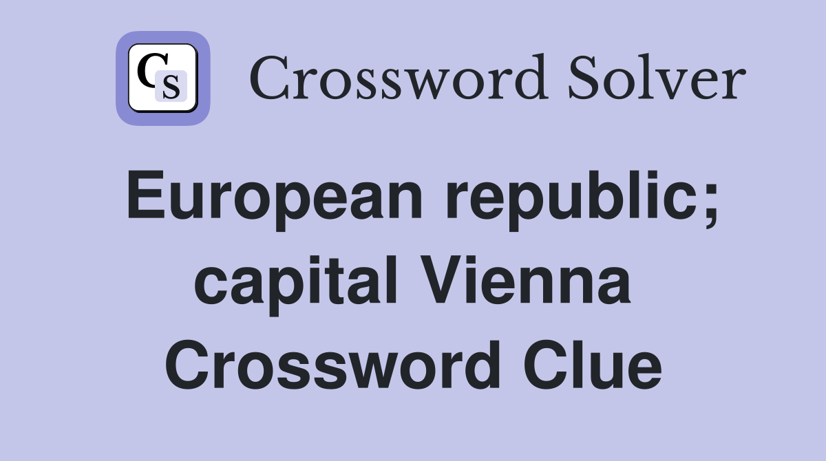 European republic; capital Vienna Crossword Clue