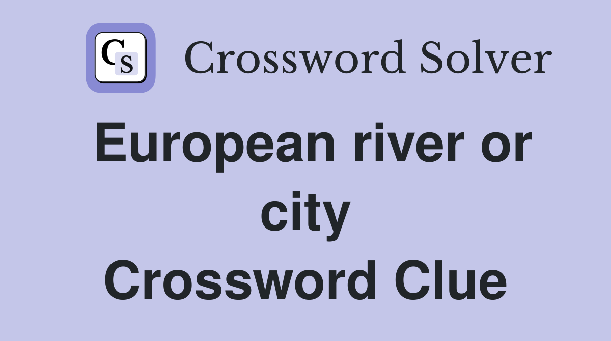 European river or city Crossword Clue