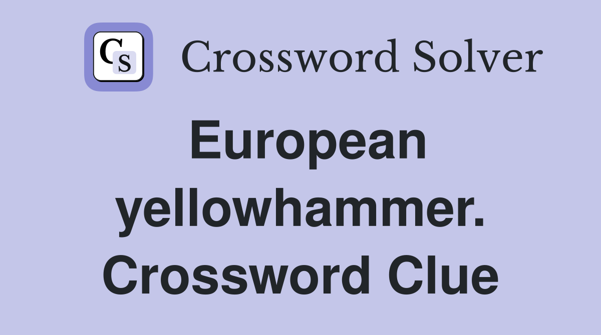 European yellowhammer. Crossword Clue