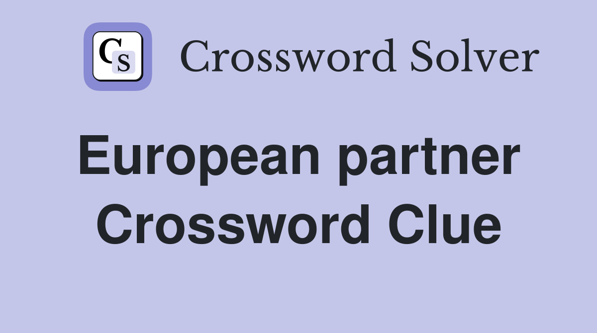 European partner  Crossword Clue
