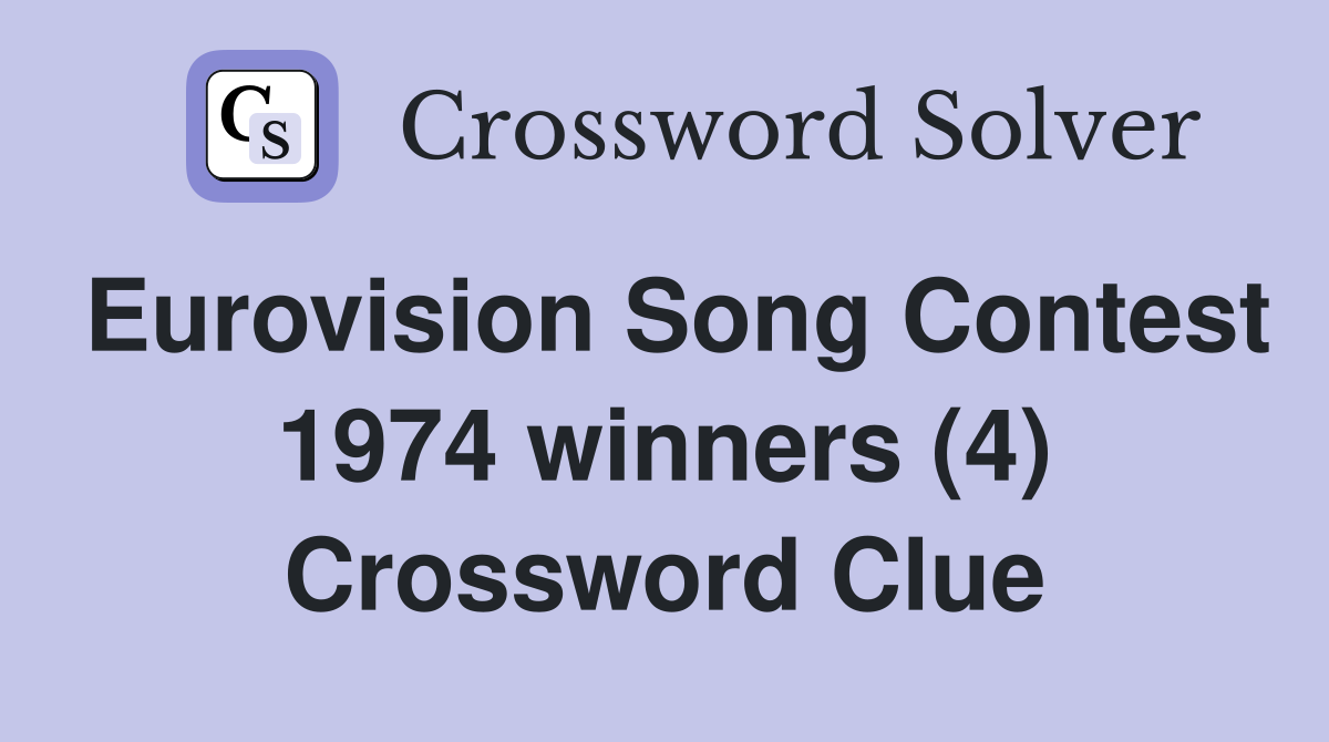 Eurovision Song Contest 1974 winners (4) Crossword Clue