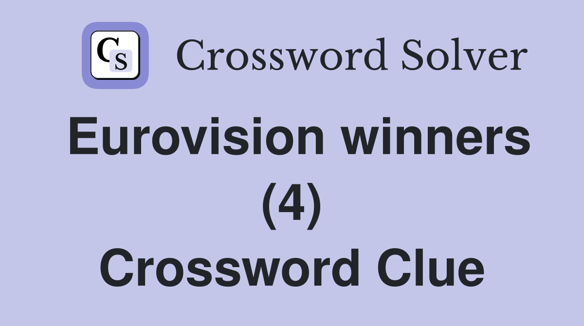 Eurovision winners (4) Crossword Clue
