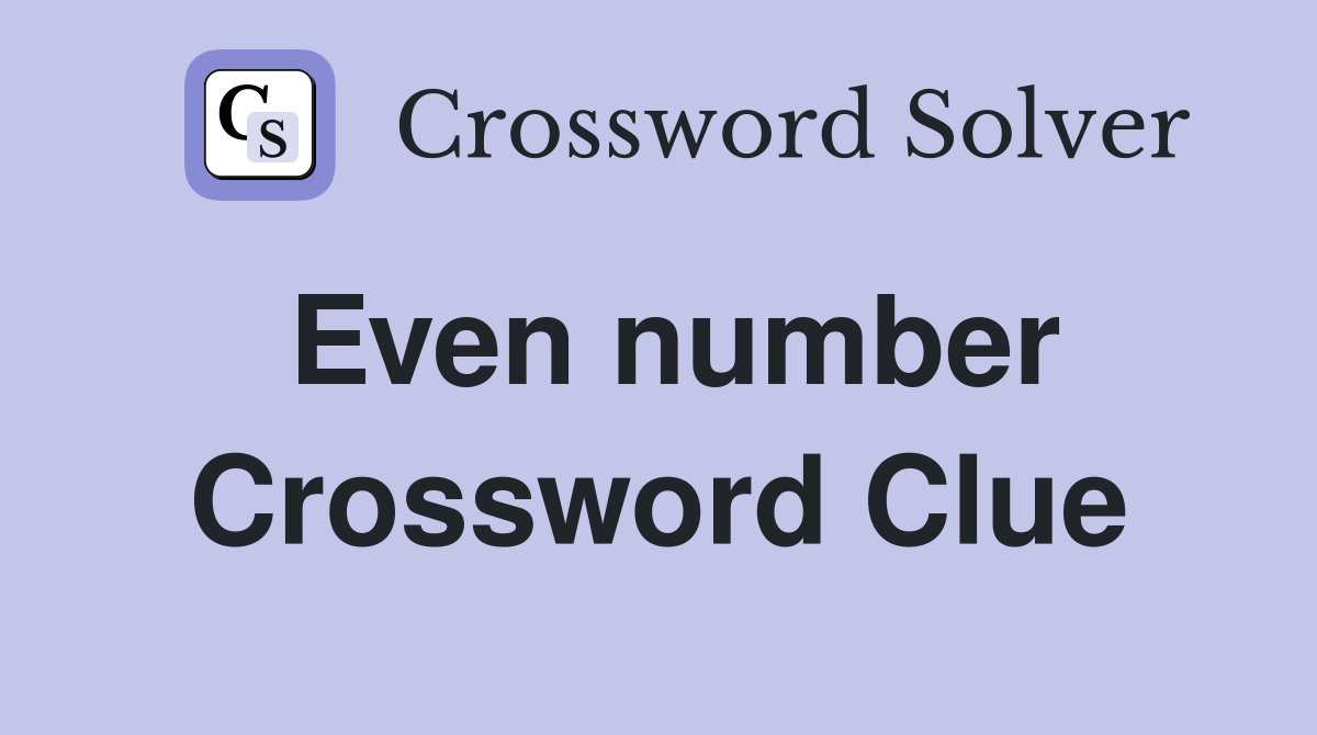 Even number Crossword Clue