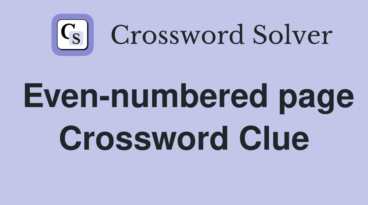 Even-numbered page Crossword Clue