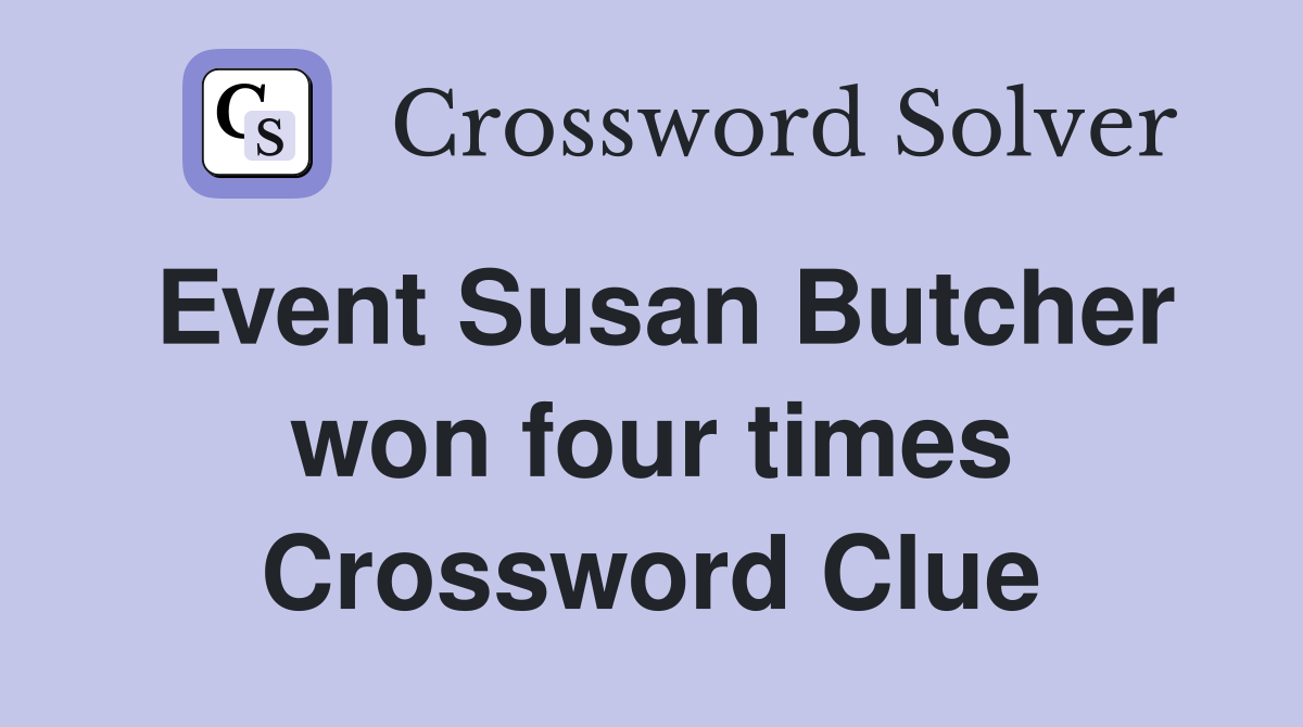 Event Susan Butcher won four times Crossword Clue