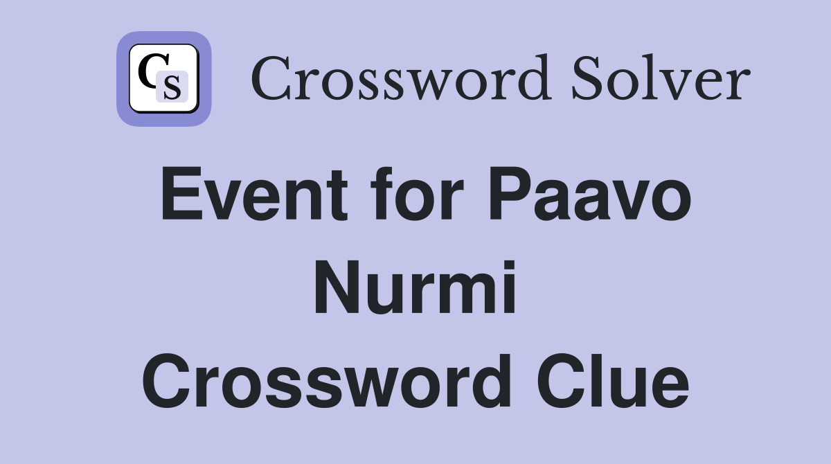 Event for Paavo Nurmi Crossword Clue