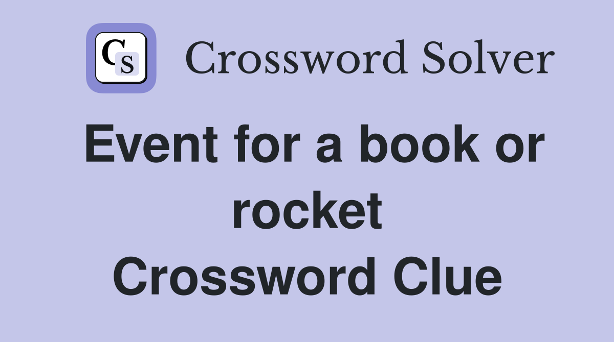 Event for a book or rocket Crossword Clue