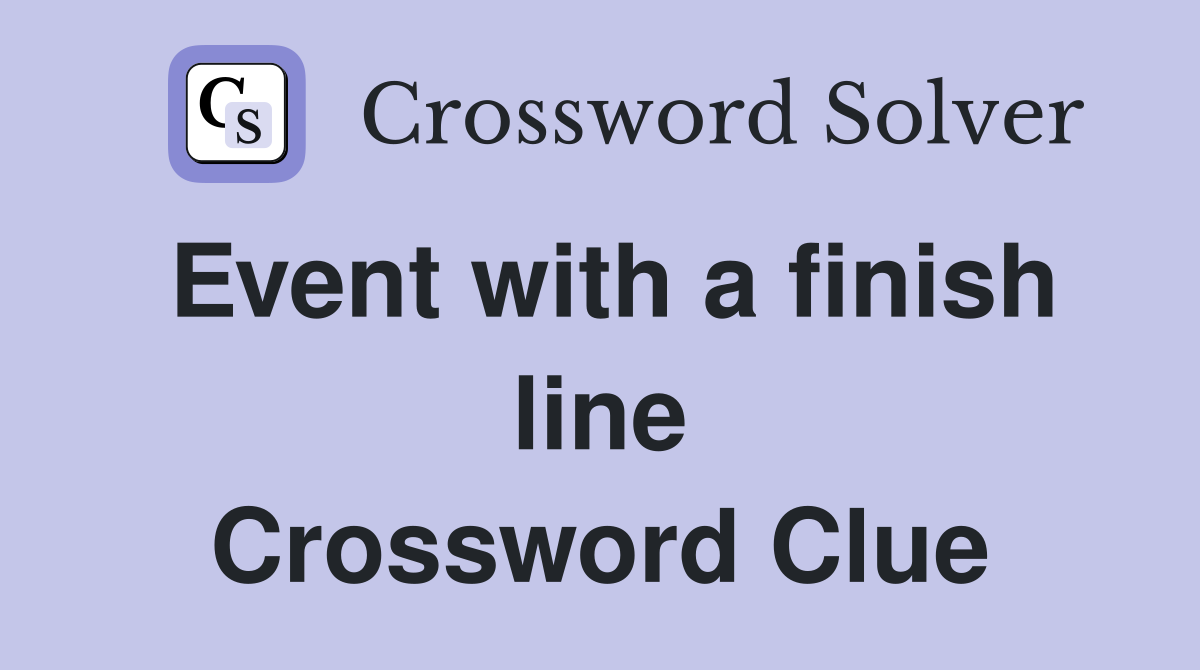 Event with a finish line Crossword Clue