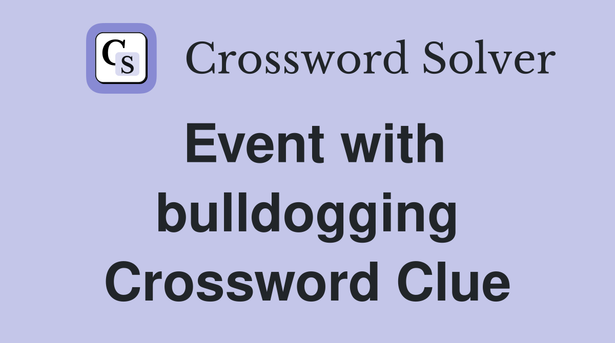 Event with bulldogging Crossword Clue