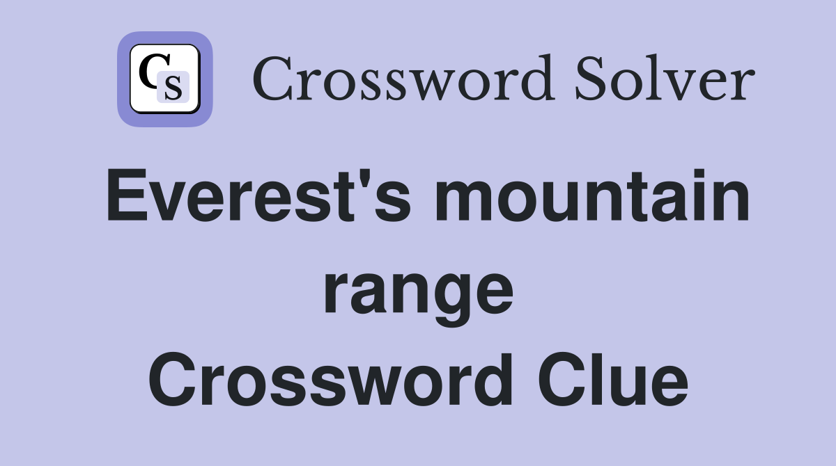 Everest's mountain range Crossword Clue