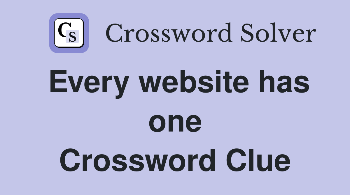 Every website has one Crossword Clue