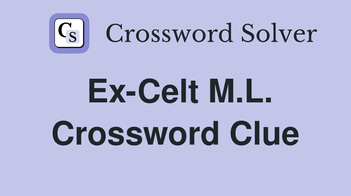 Ex-Celt M.L. Crossword Clue
