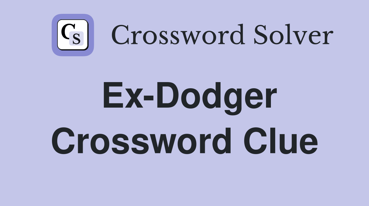 Ex-Dodger Crossword Clue