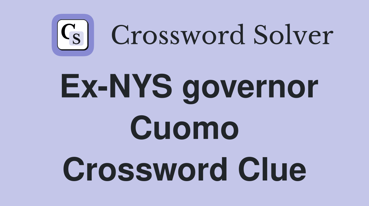 Ex-NYS governor Cuomo Crossword Clue