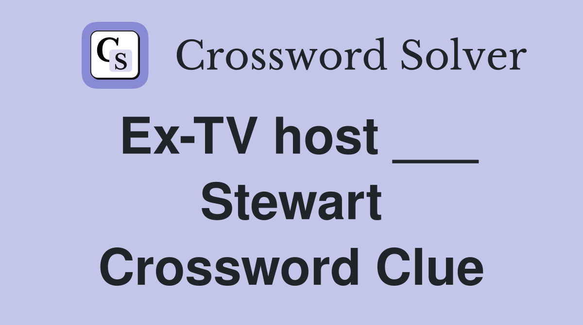 Ex-TV host ___ Stewart Crossword Clue