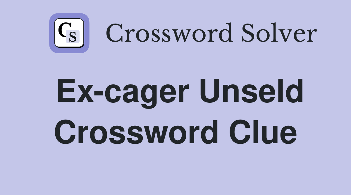 Ex-cager Unseld Crossword Clue