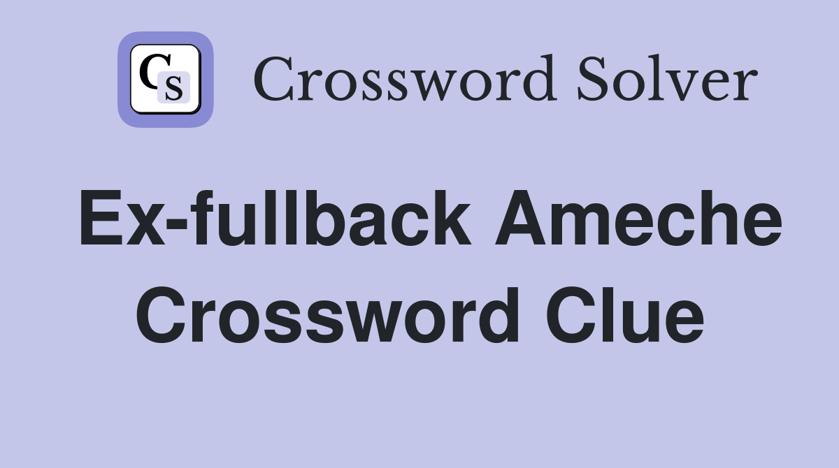 Ex-fullback Ameche Crossword Clue