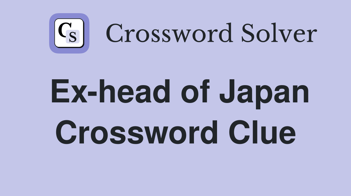 Ex-head of Japan Crossword Clue