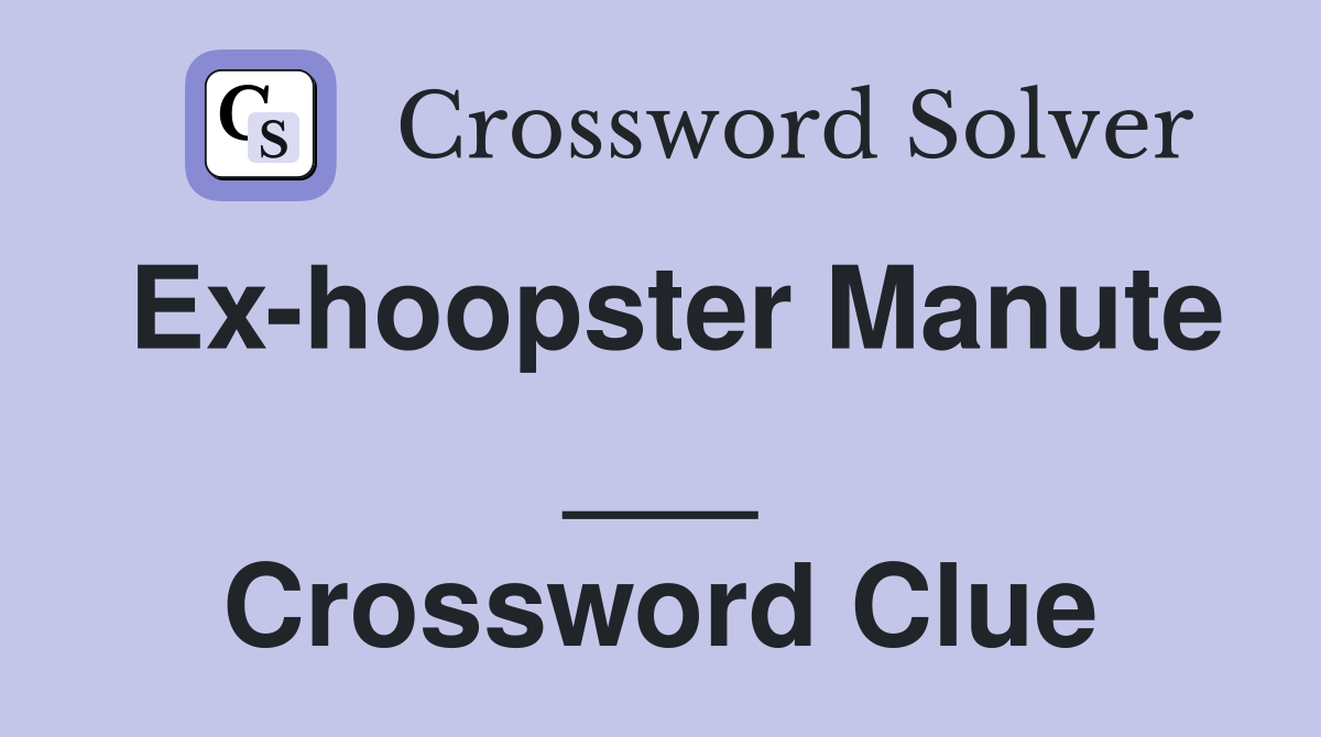 Ex-hoopster Manute ___ Crossword Clue
